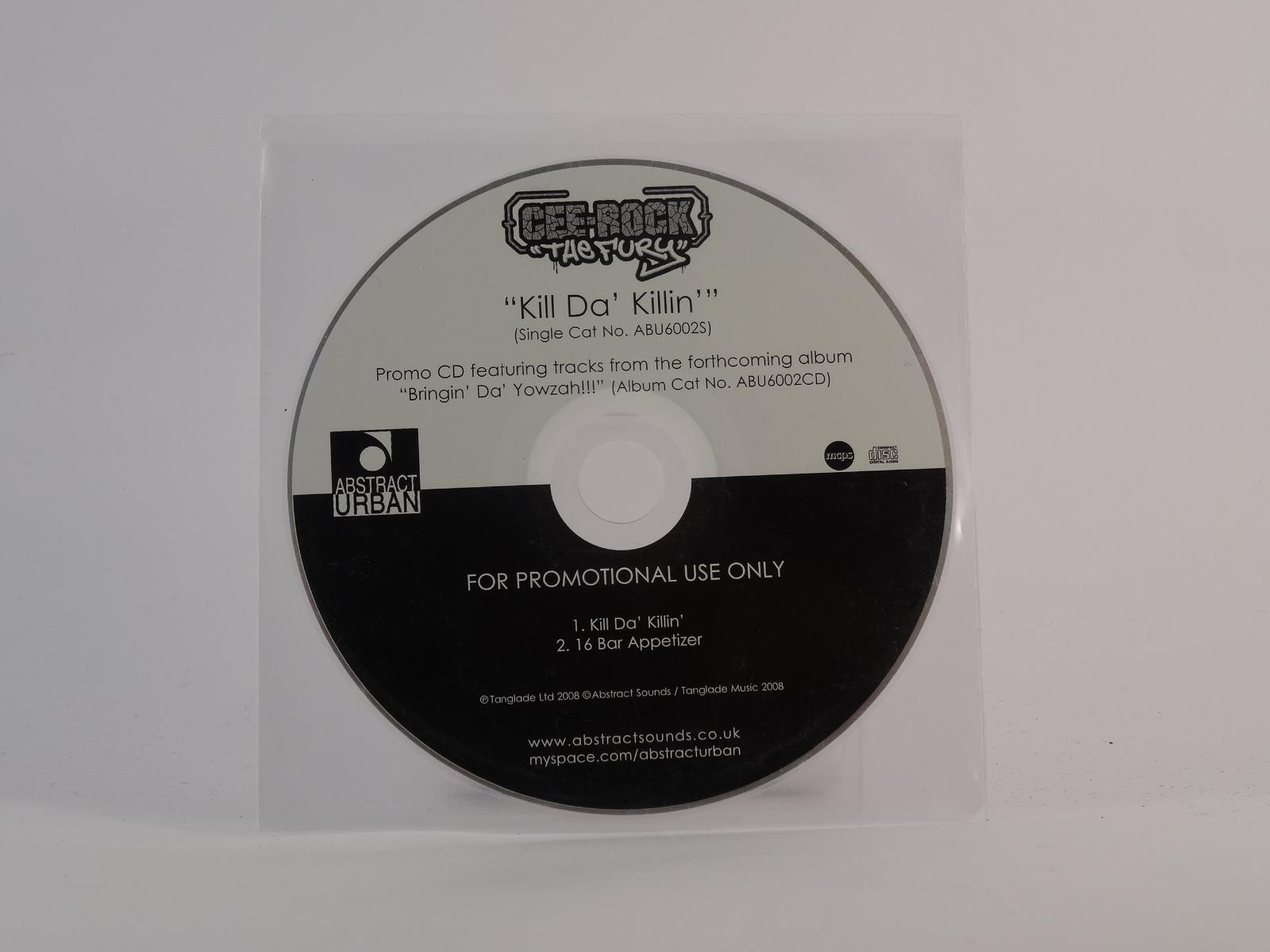 CEE-ROCK KILL DA KILLIN' (E33) 2 Track Promo CD Single plus Plastic Sleeve ABSTR