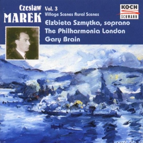 SZMYTKA MAREK BRAIN - Marek: Village Songs Rural Scenes Choral Works - CD