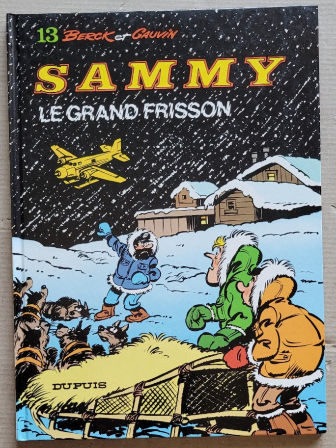 Sammy T 13 Le grand frisson BERCK & CAUVIN éd Dupuis rééd