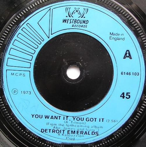 Detroit Emeralds - You Want It, You Got It / Whatcha Gonna Wear Tomorrow (7", Si