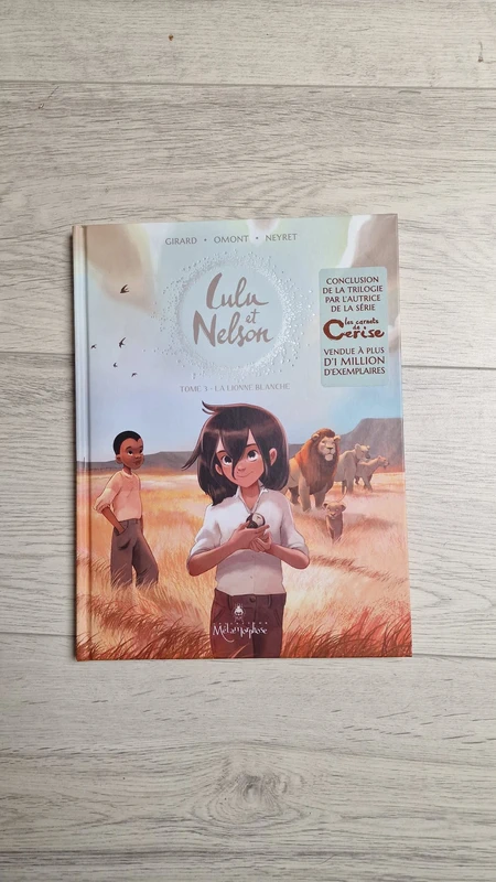 BD Lulu et Nelson - Tome 3 : La lionne blanche - Girard, Omont, Neyret (Soleil / Métamorphose)