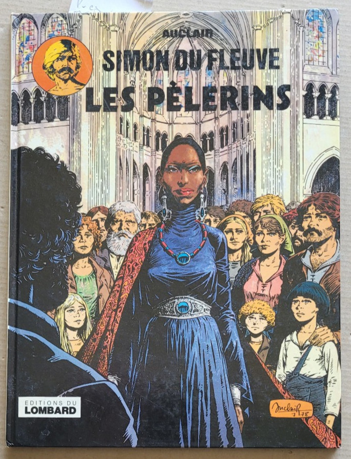 Simon du Fleuve T 4 Les pélerins AUCLAIR RIONDET éd Lombard 1978 EO