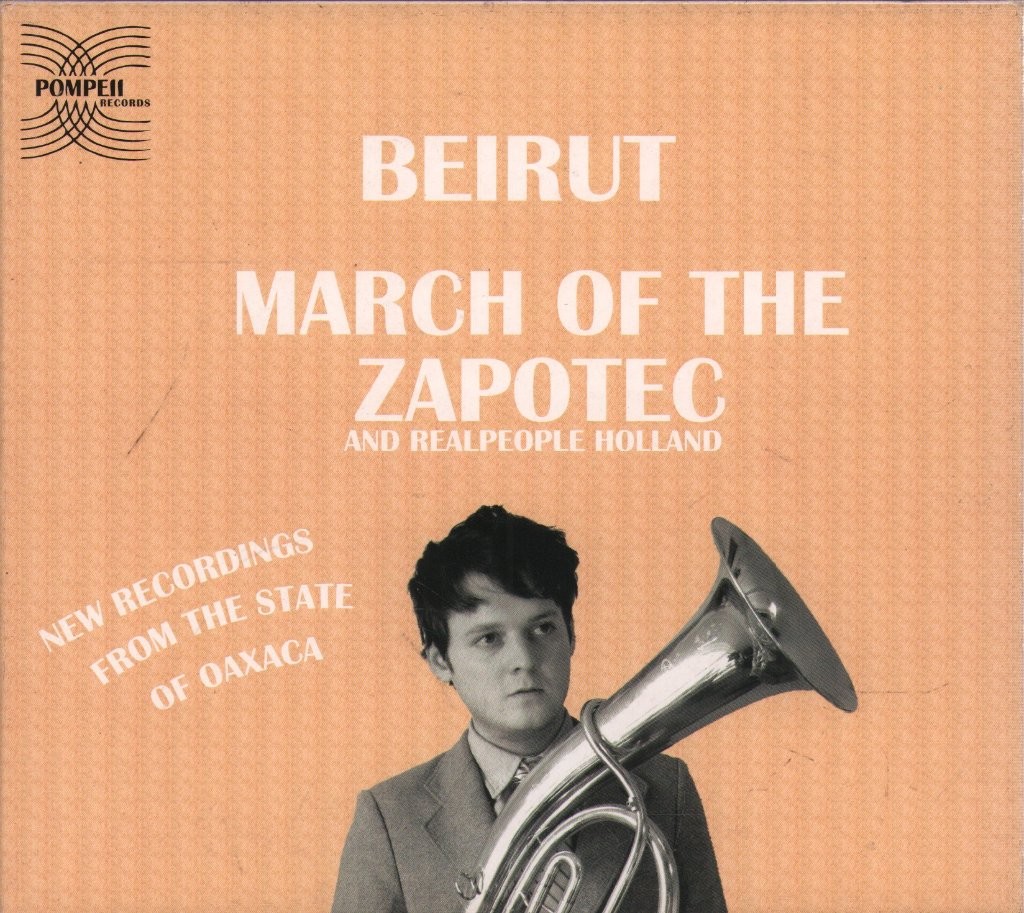 Beirut March of the Zapotec/Realpeople Holland 2 CD Europe 2009