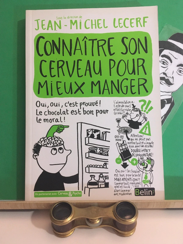 Connaître son cerveau pour mieux manger