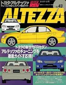 HYPER REV vol.43 Guida Tuning & Dress Up TOYOTA ALTEZZA Auto Maga... modulo libro JP