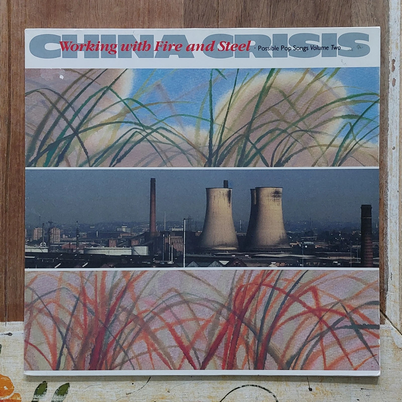 China Crisis - Working With Fire And Steel (Possible Pop Songs Volume Two)