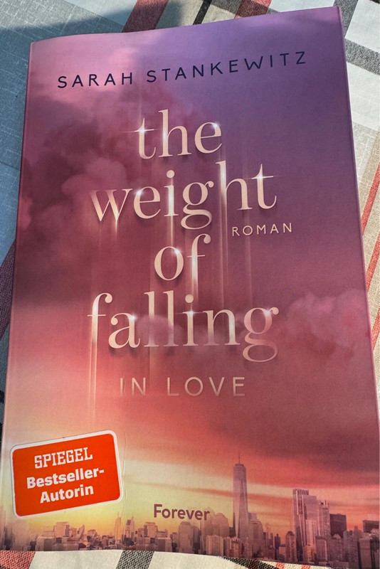 Sarah Stankewitz The weight of falling in love