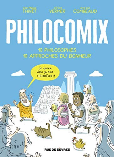 Philocomix t1 10 philosophes 10 approches du bonheur di VERMER,