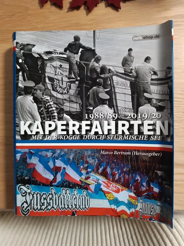 Kaperfahrten - mit der Kogge durch stürmische See 1988/89 - 2019/20 - Marco Bertram