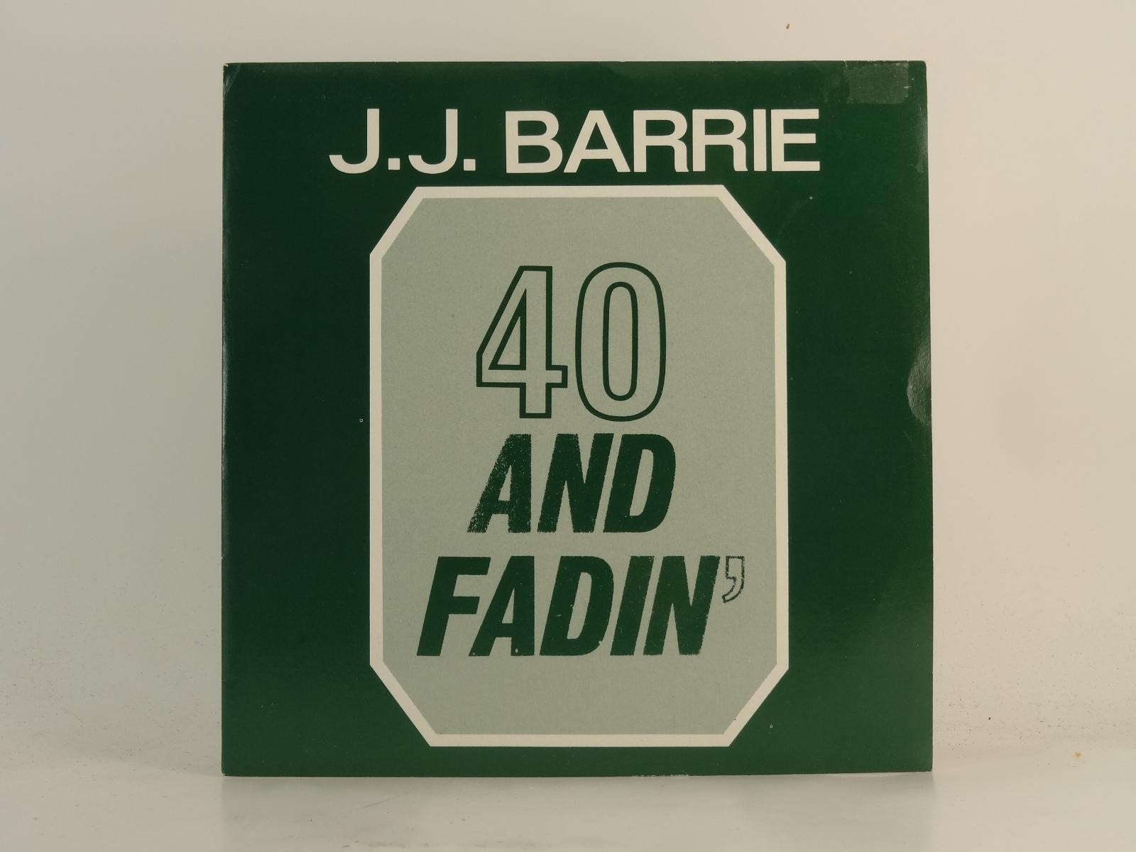 J.J. BARRIE 40 AND FADIN' (1) (78) 2 Track 7" Single plus Picture Sleeve MAGIC