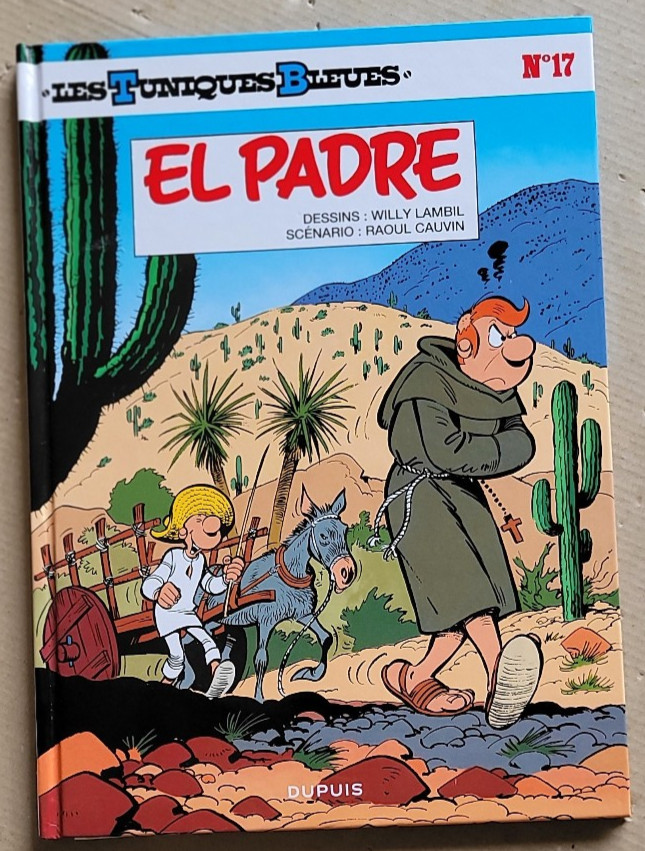 Tuniques bleues T 17 El Padre LAMBIL & CAUVIN Dupuis rééd