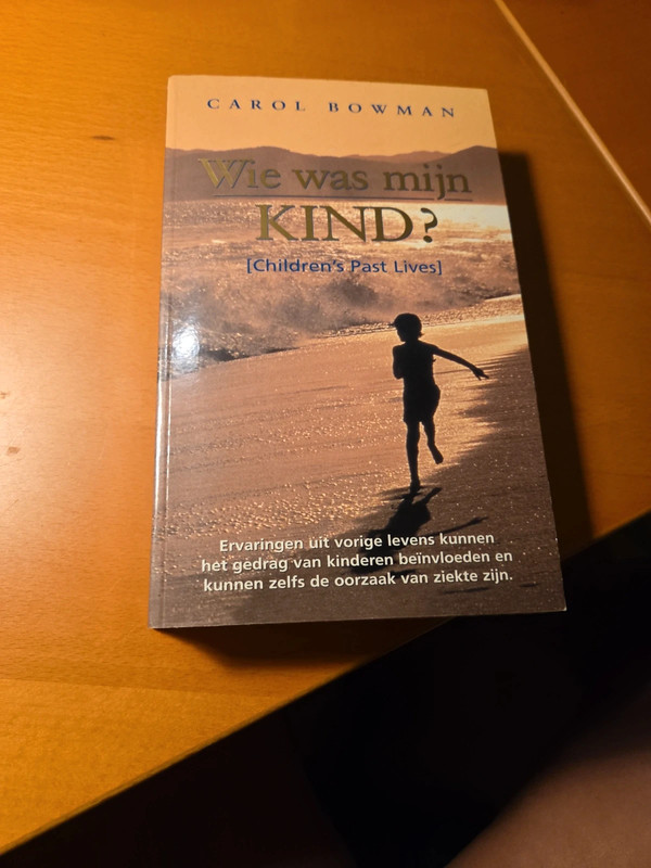 'Wie was mijn KIND?(Children's Past Lives)-Carol Bowman