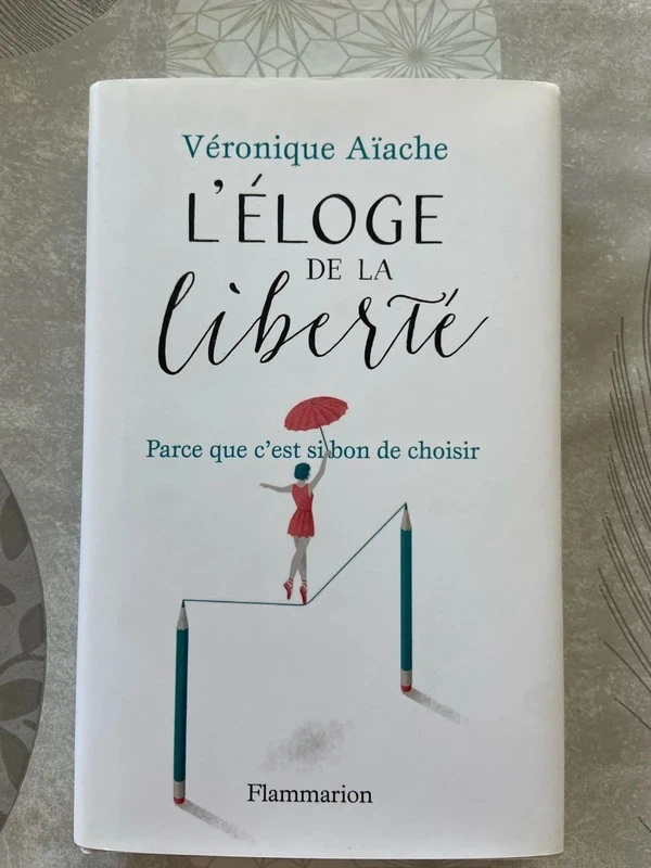 Éloge de la liberté de Véronique Aïache