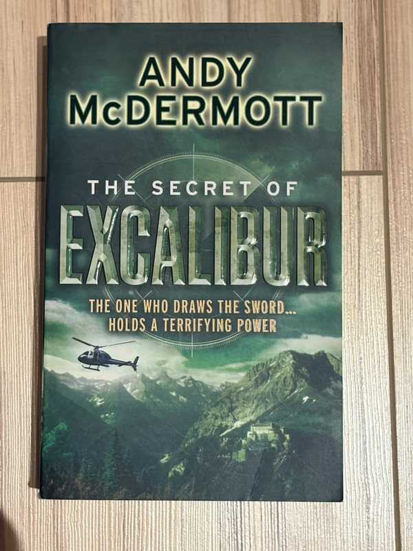Andy McDermott- the secret if Excalibur