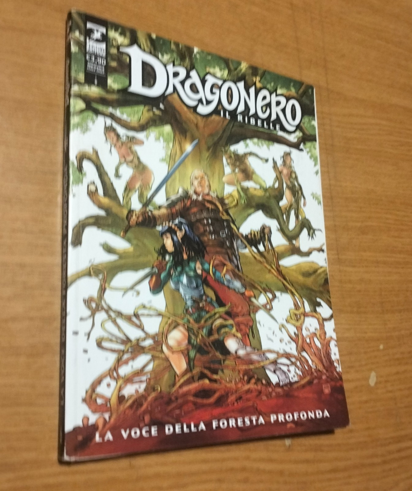 DRAGONERO IL RIBELLE # 6  ( 83 ) - LA VOCE DELLA FORESTA PROFONDA- 2020 - OTTIMO