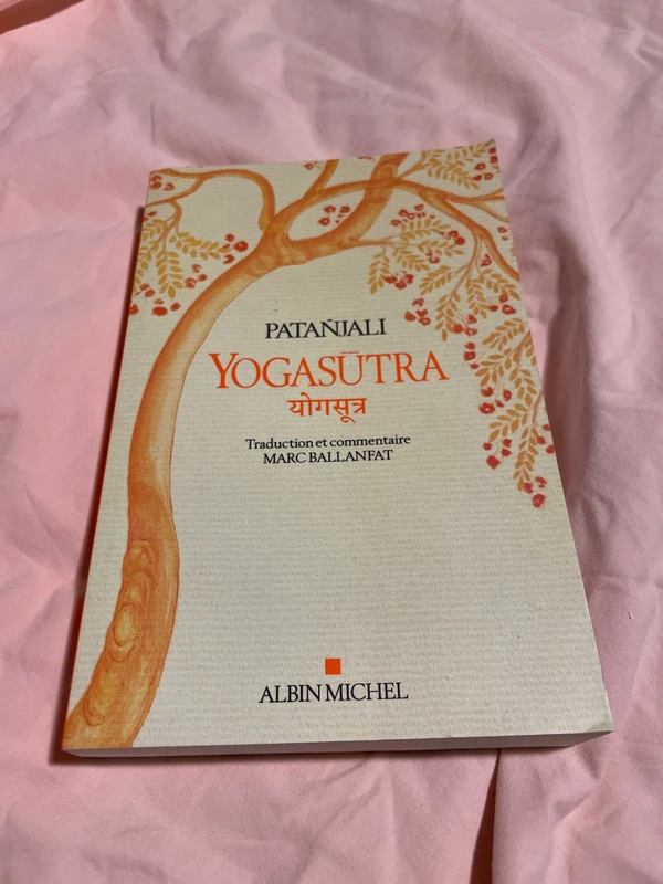 Yogasutra - Les aphorismes de l'école de Yoga - Suivi de Une lecture historique et philosophique