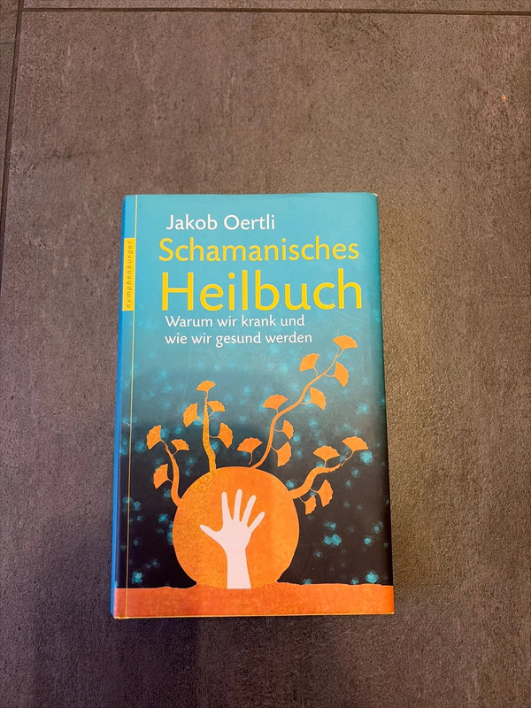 Schamanische Heilbuch Jakob Oertli