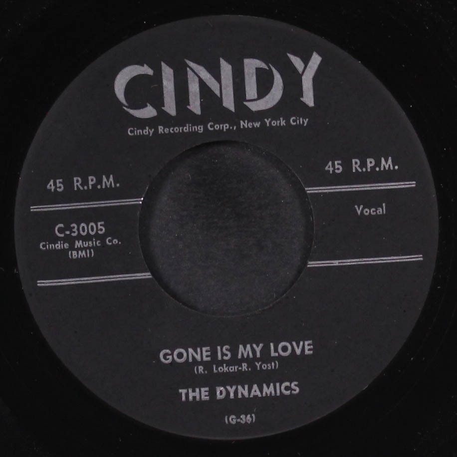DYNAMICS: gone is my love / saints come marching in CINDY 7" Single 45 RPM