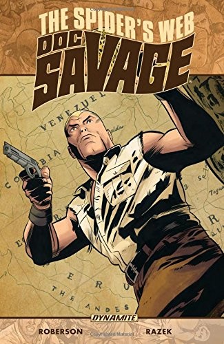 DOC SAVAGE: THE SPIDER'S WEB di Chris Roberson **NUOVO**