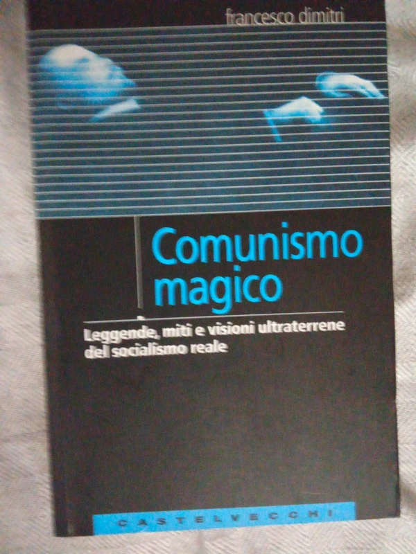 Comunismo magico - Francesco Dimitri