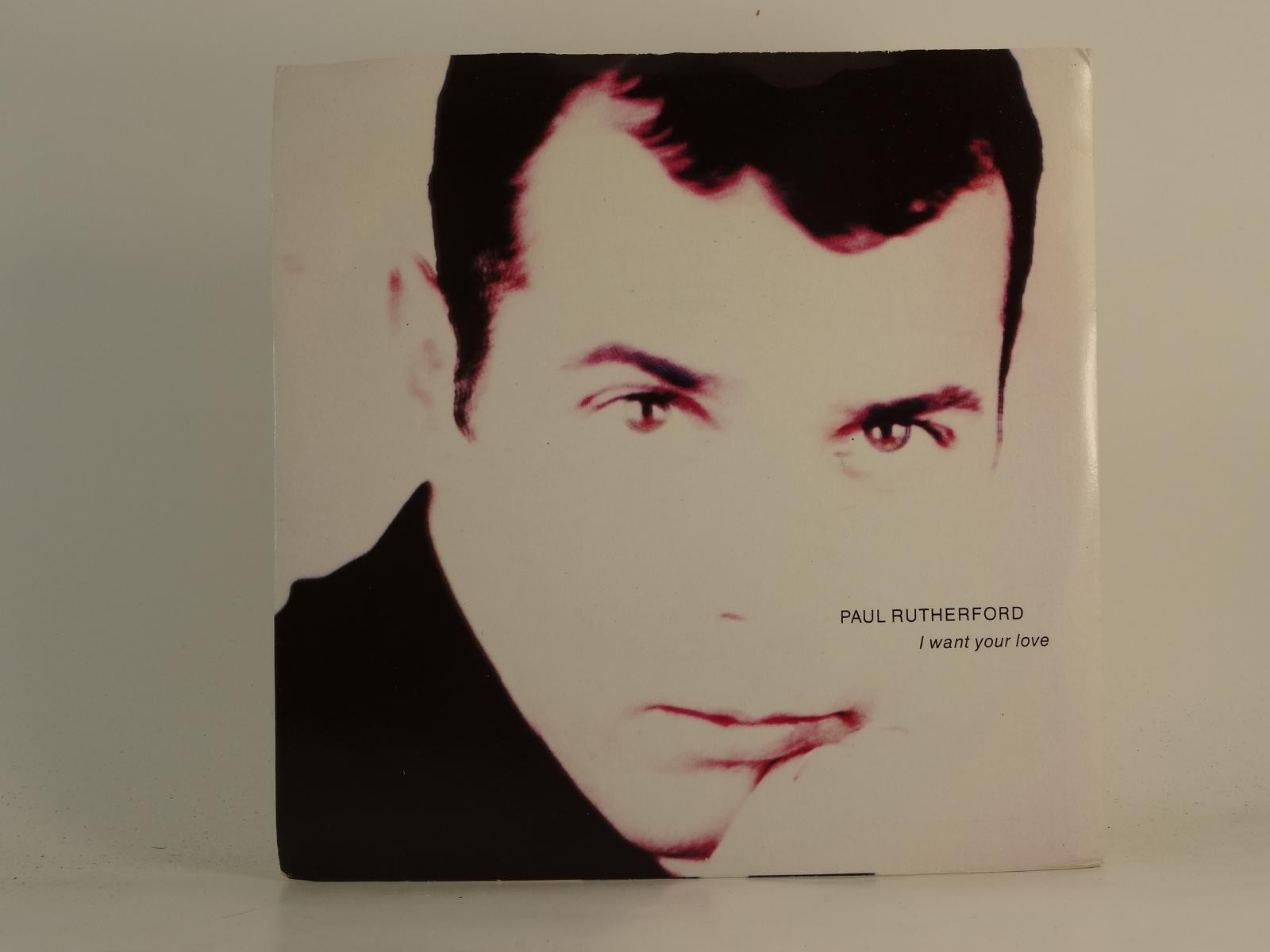 PAUL RUTHERFORD I WANT YOUR LOVE (70) 2 Track 7" Single plus Picture Sleeve FOUR