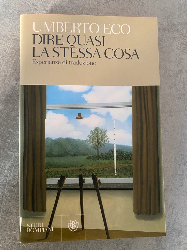Umberto Eco - Dire quasi la stessa cosa