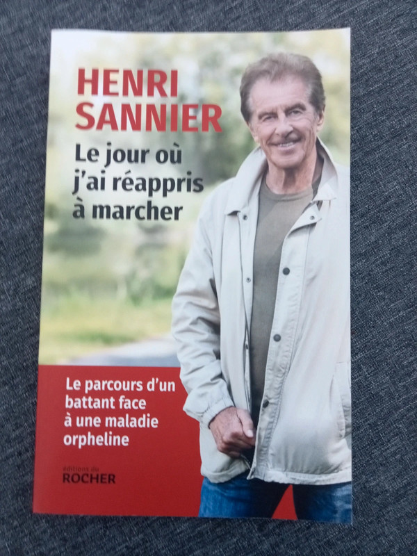Le jour où j'ai réappris à marcher Henri Sannier