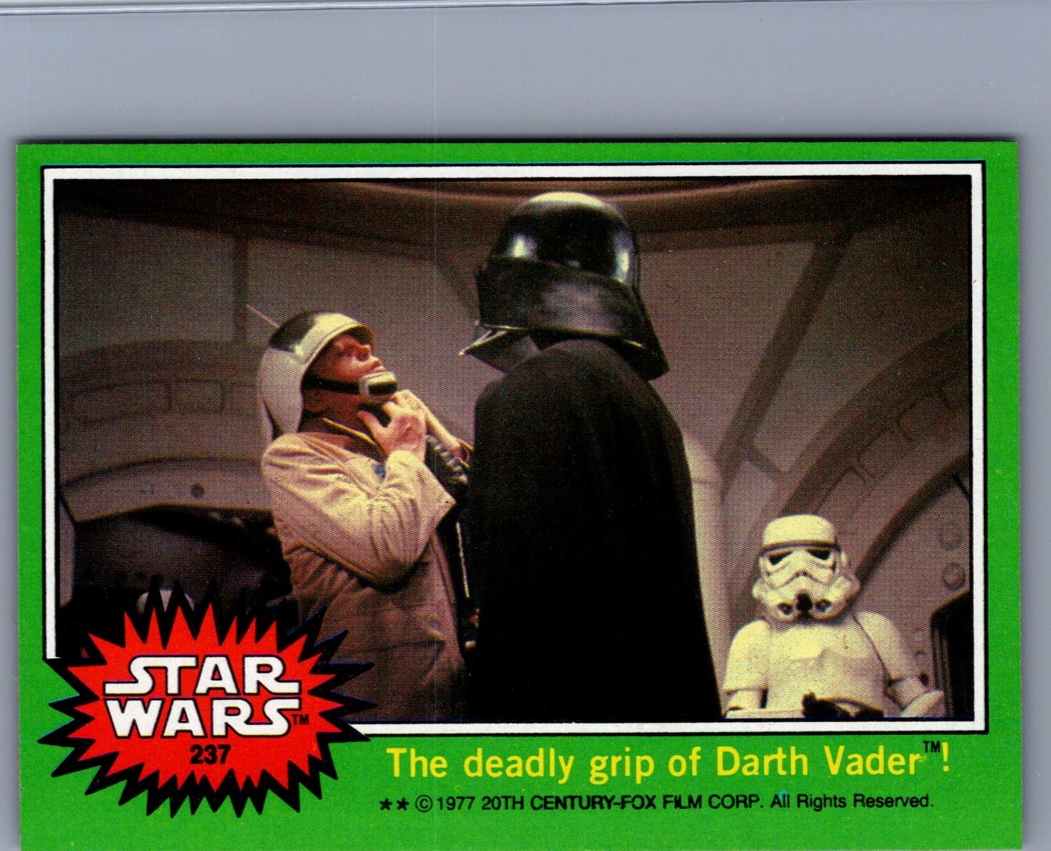 1977 TOPPS STAR WARS HIGH GRADE THE DEADLY GRIP OF DARTH VADER #237