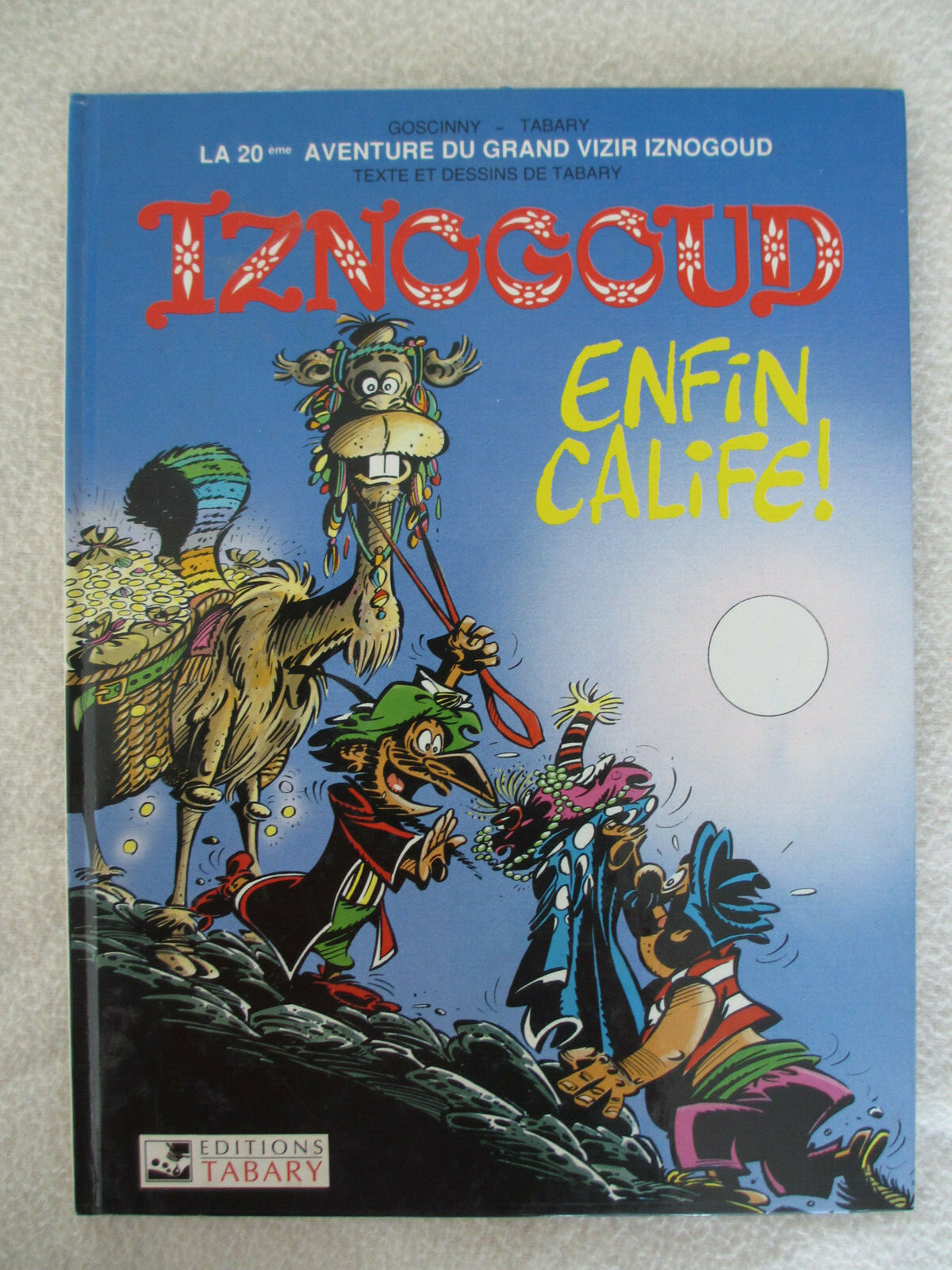 ALBUM BD IZNOGOUD 20 - ENFIN CALIFE - 1991