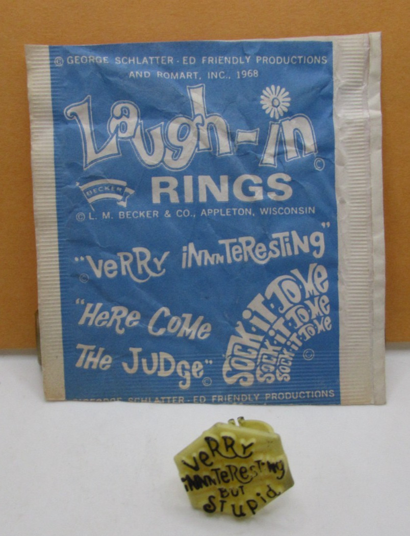 1968   LAUGH-IN  RING & WRAPPER  "Very Interesting But Stupid"