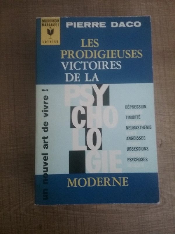 Les prodigieuses victoires de la psychologie moderne