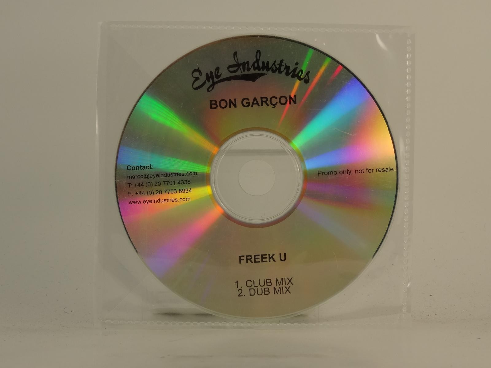 BON GARCON FREEK U (H1) 2 Track Promo CD Single plus White Sleeve EYE INDUSTRIES
