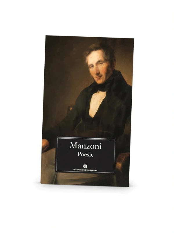 Poesie - alessandro manzoni | Oscar Classici Mondadori