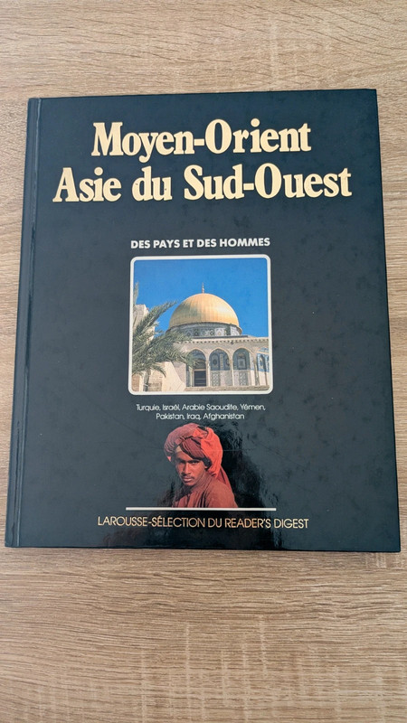 Moyen-Orient et Asie du Sud-Ouest – Des pays et des hommes – Encyclopédie Larousse Reader’s Digest