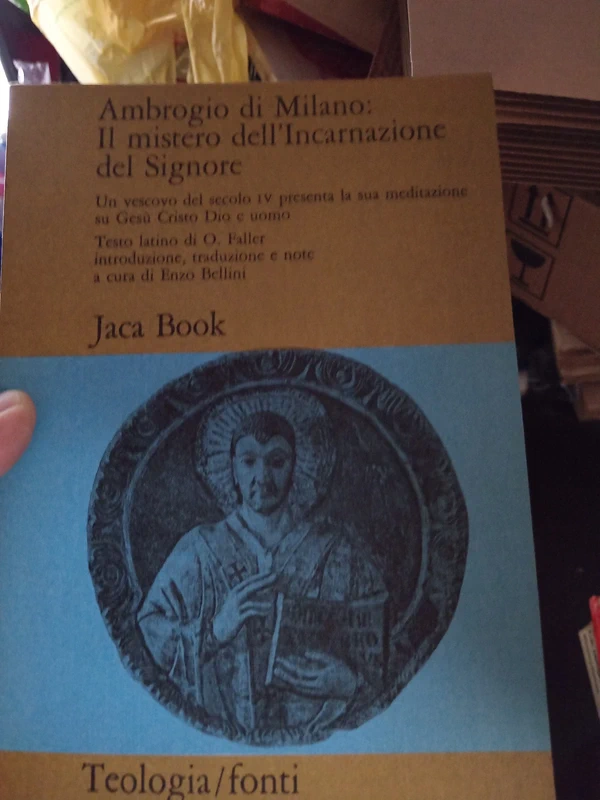 Ambrogio da Milano. Il mistero dell'incarnazione del Signore