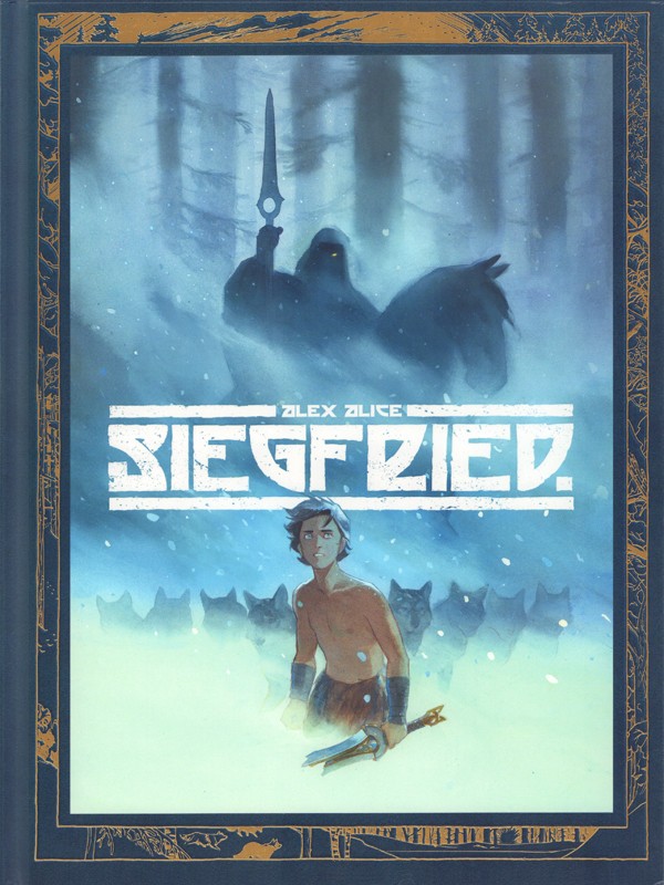 DARGAUD Siegfried  (Edition 2020) 01 by Alex Alice 2021