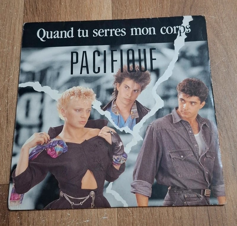 Vinyle Pacifique Quand tu Serres Mon Corps 45Tours