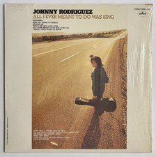 Johnny Rodriguez - All I Ever Meant To Was Sing Mercury SRM-1-686 1973 Vinyl LP