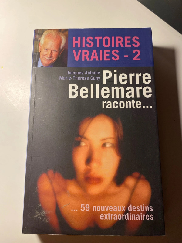 Histoires vraies tome 2 Jacques Antoine