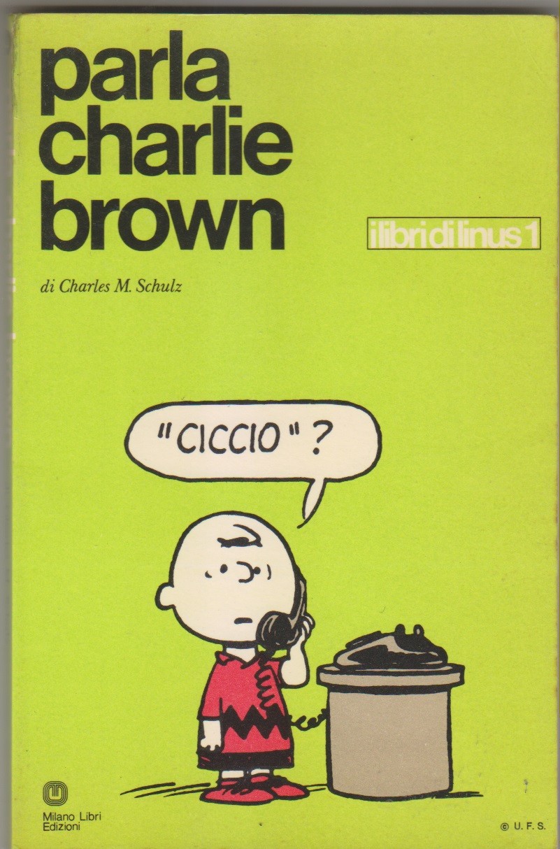 PARLA CHARLIE BROWN serie Libri di Linus N. 1 Gennaio 1971 