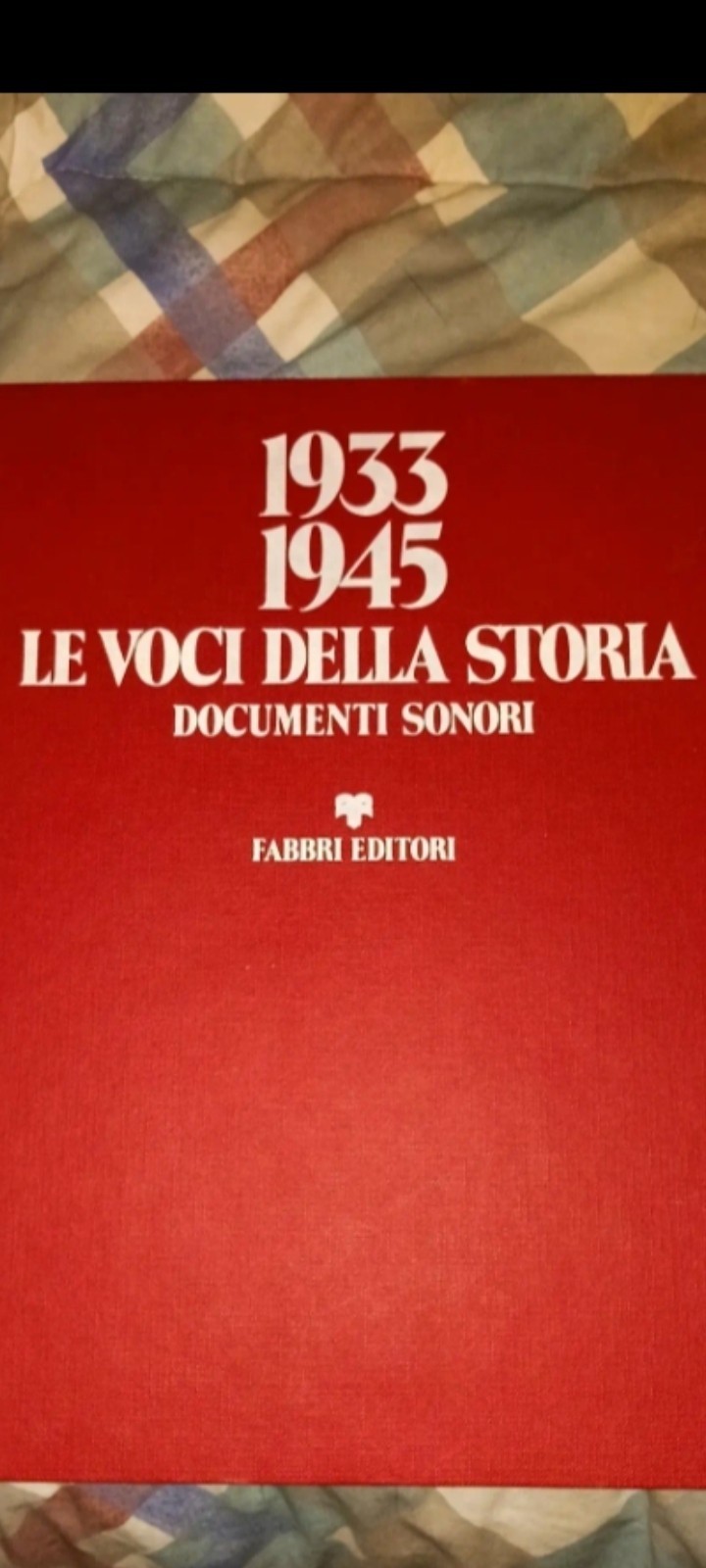 Fabbri Editori Le voci della storia 1933-1945 Documenti sonori ITA
