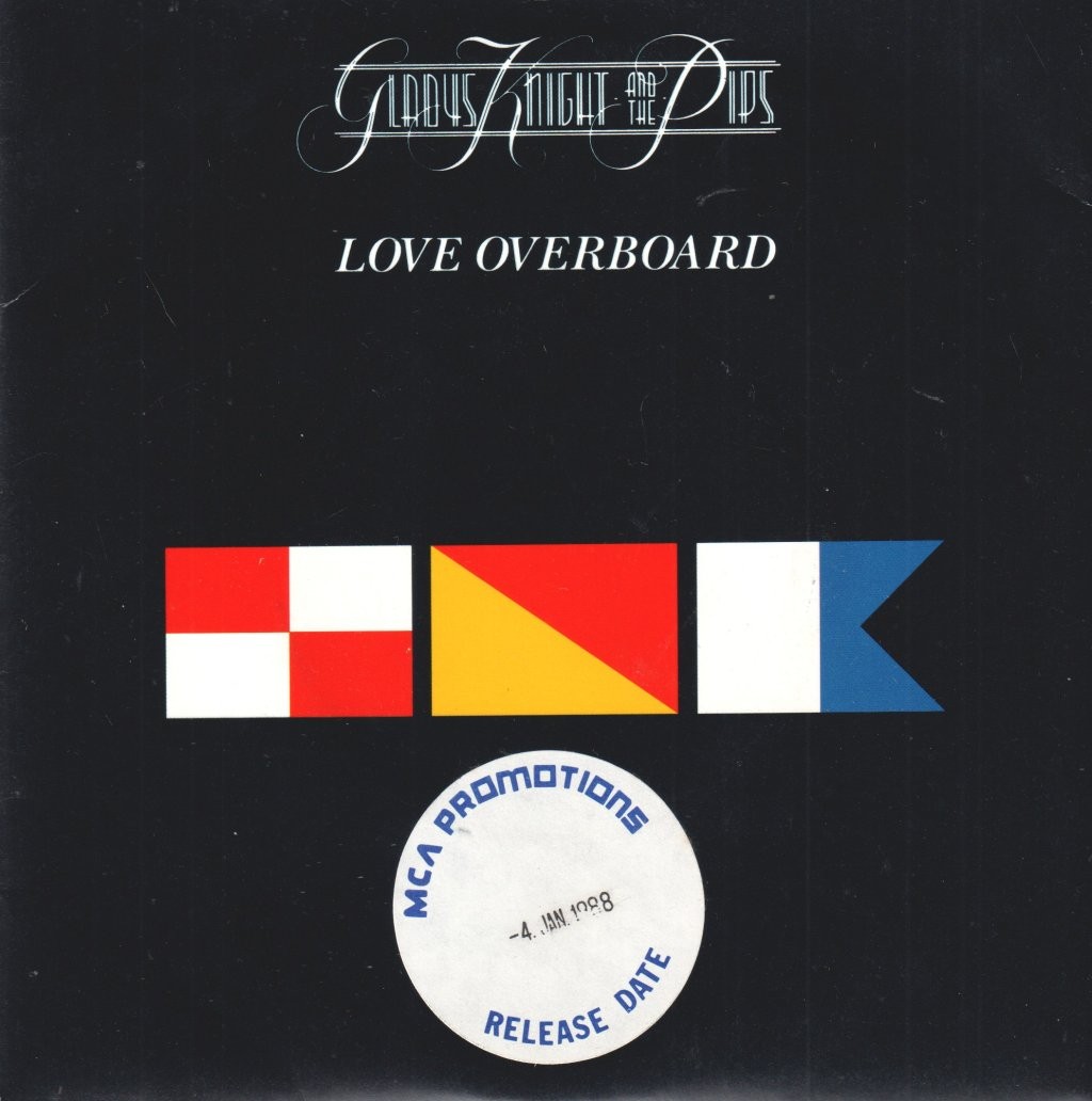 Gladys Knight and the Pips Love Overboard Vinile 7" UK MCA 1987 45 RPM