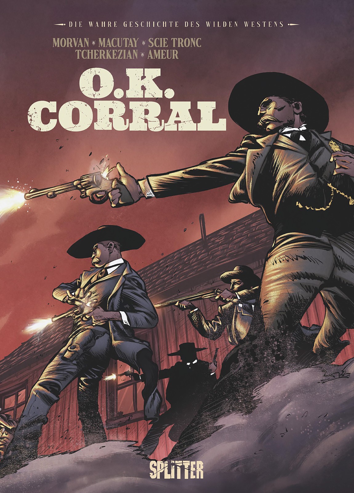 LA VERA STORIA DEL SELVAGGIO WEST: OK CORRAL SPLITTER