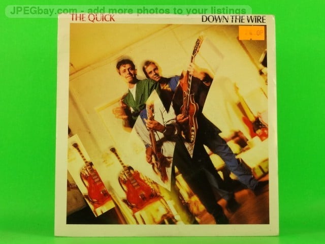 QUICK DOWN THE WIRE (137) 7" A&M