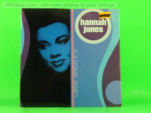 JONES,HANNAH IN A BROKEN DREAM (2) (137) 7" TMRC