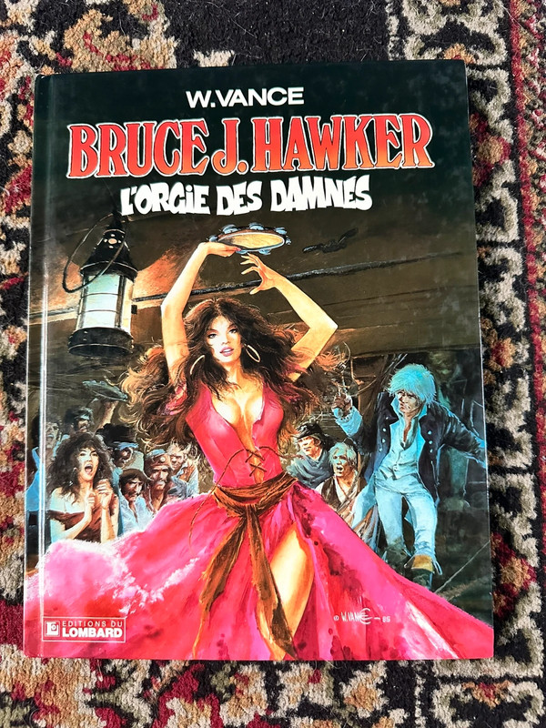 Bruce J. Hawker – L’Orgie des damnés – William Vance – Éditions du Lombard EO 1986