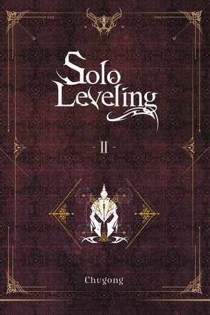 YEN PRESS Solo Leveling  Light Novel (English V.) 02 by Chugong 2021
