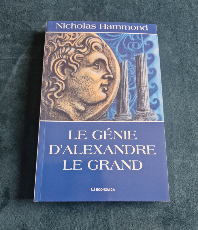 Livre Le génie d'Alexandre le grand N. Hammond Stratégie militaire Édition Economica