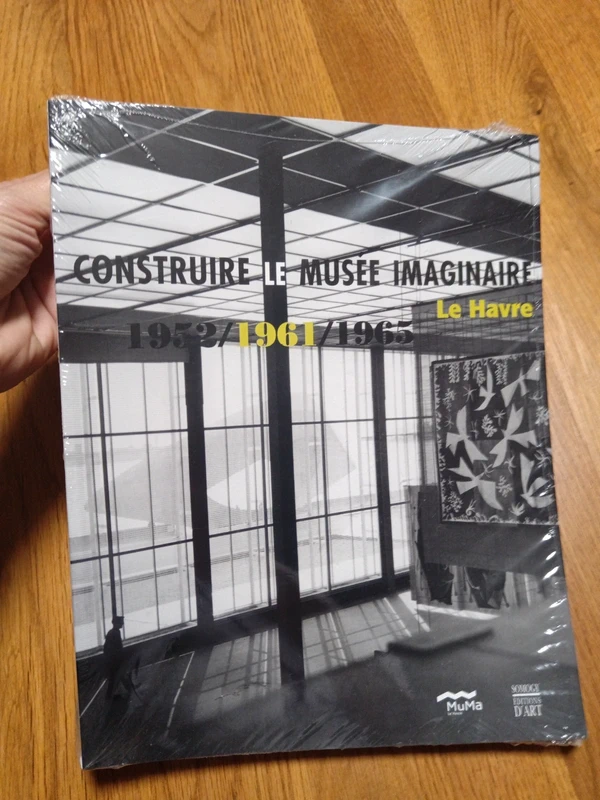 Construire le musée imaginaire le havre