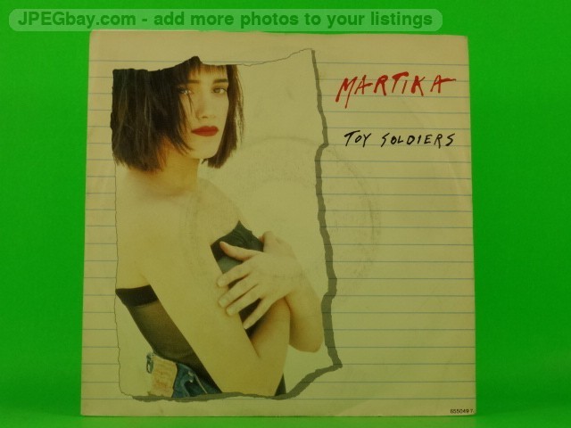MARTIKA TOY SOLDIERS (PICTURE SLEEVE) (137) 7" CBS
